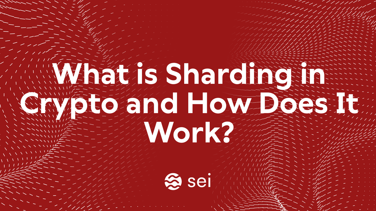 What is Sharding in Crypto and How Does It Work? A Deep Dive for Web3 Developers on Sei