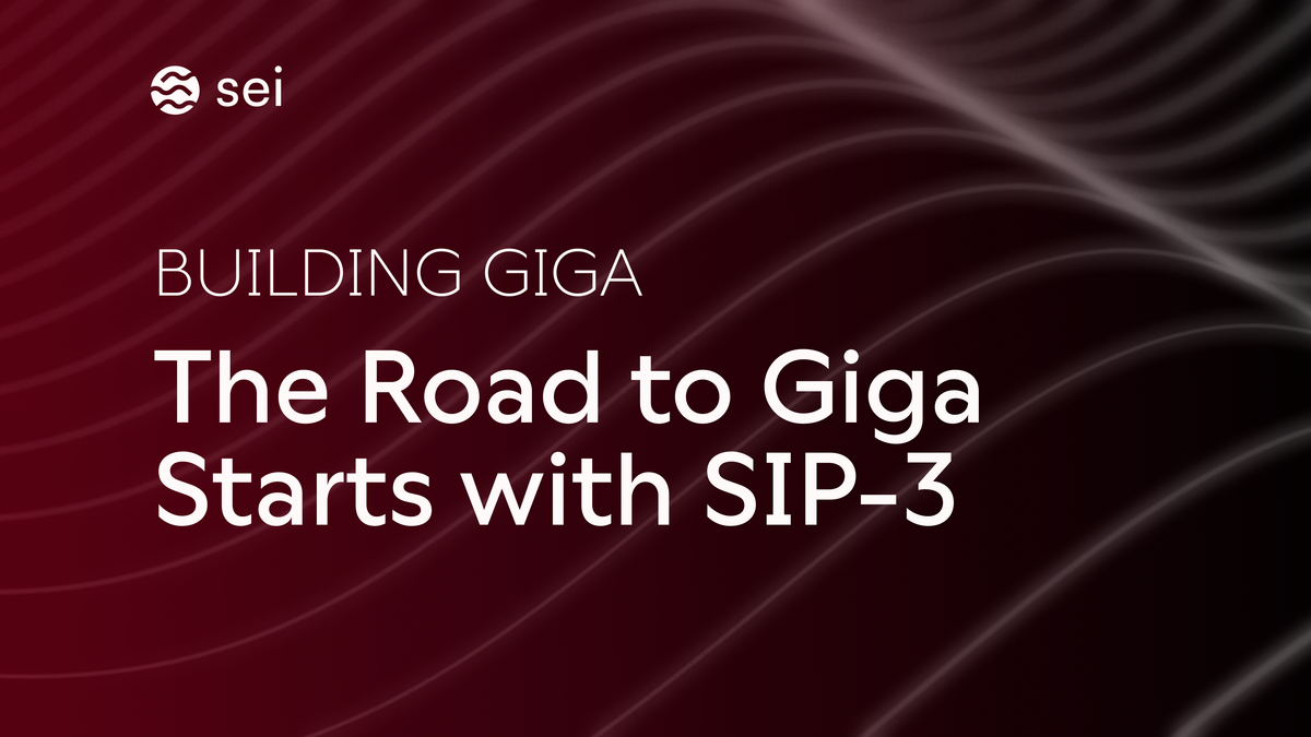 The SIP-3 Upgrade: Making Way for Sei Giga