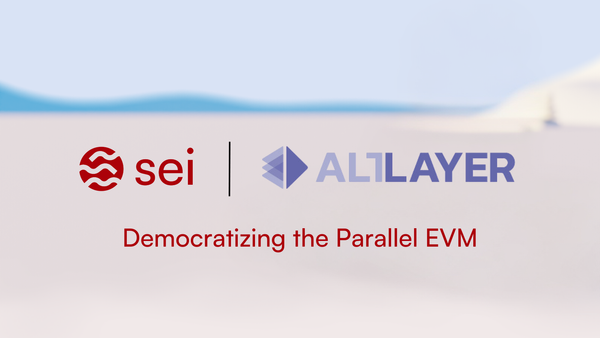 Altlayer and Sei: Democratizing the Parallel EVM