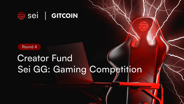 Sei GG: The Gauntlet Gaming Competition & Creator Fund Round #4