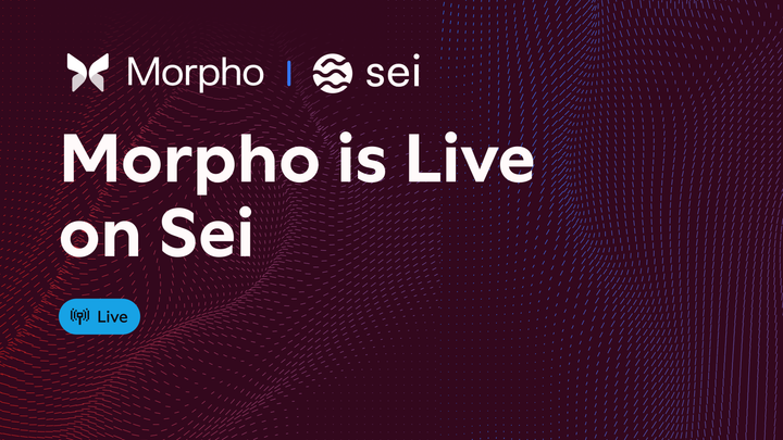 Morpho is Live on Sei